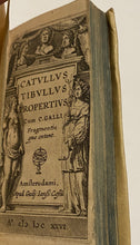 Load image into Gallery viewer, Catullus, Tibullus, and Propertius in Pieces, 1626 in Vellum