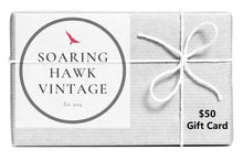 Load image into Gallery viewer, The Soaring Hawk Vintage Gift Card | $25 - $100 Denominations
