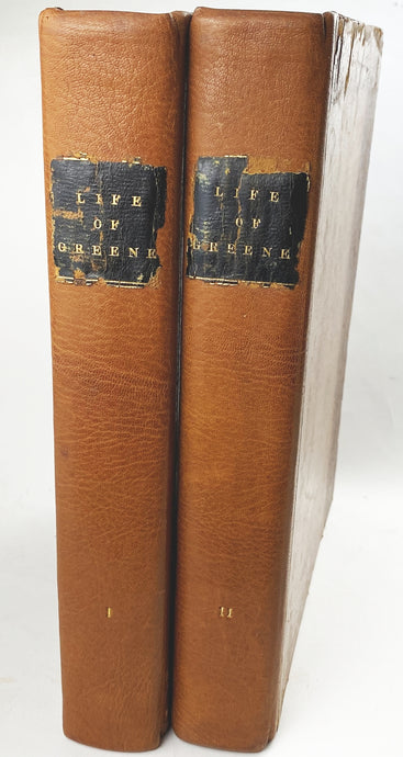 Sketches of the Life and Correspondence of Nathaniel Greene 1822 Vol I & II