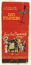 Load image into Gallery viewer, Vintage Matchbook METROPOLE CAFE NEW YORK CITY JOIN OUR COMMUNITY SING