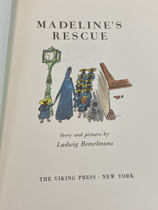 Madeline's Rescue 1981 Ludwig Bemelmans ISBN 0670447161