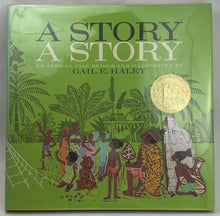 Load image into Gallery viewer, A Story, A Story An African Tale Gail E. Haley ISBN 0689205112