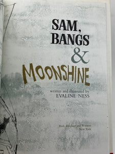 Sam, Bangs, and Moonshine 1966 Evaline Ness ISBN 10: 0030598109
