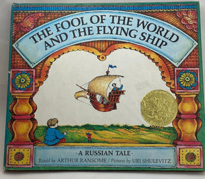 The Fool of the World and the Flying Ship: A Russian Tale, Ransome 1968